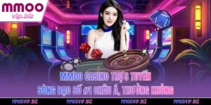 MMOO Casino Trực Tuyến